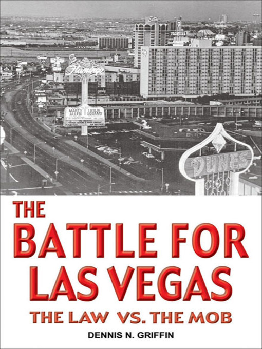 Title details for The Battle for Las Vegas by Dennis N. Griffin - Wait list